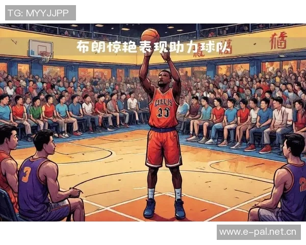 杰伦布朗首节表现惊艳全场5投全中砍下13分2助助力球队进攻